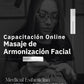 Capacitación Online EXCLUSIVA Masaje de Armonización Facial | PRÓXIMAMENTE